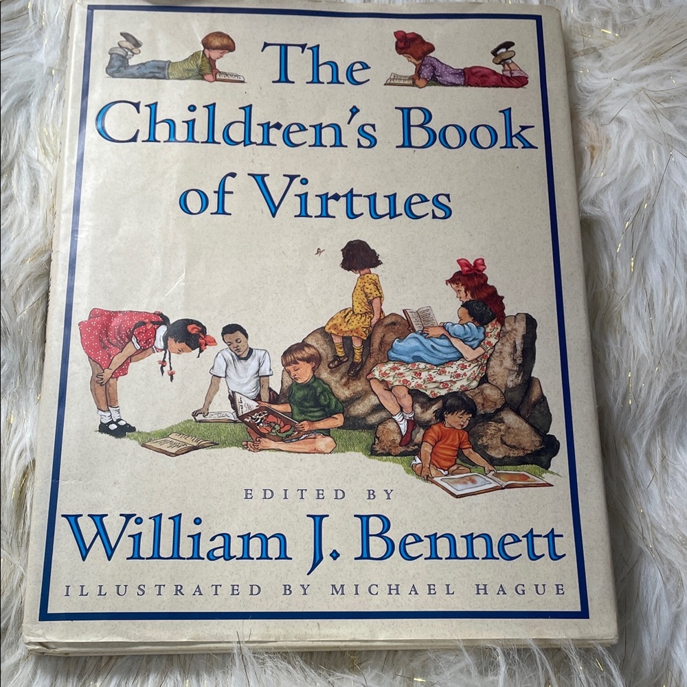 The Children's Book of Virtues by William J. Bennett
